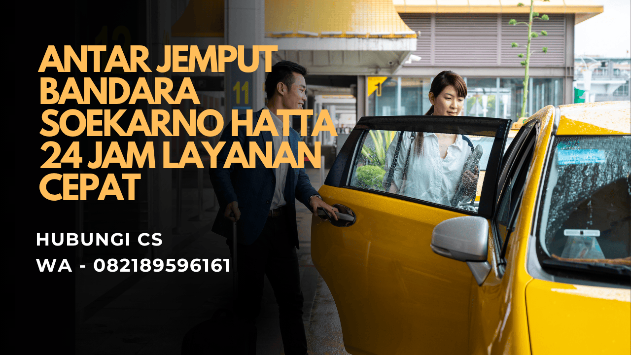 Antar Jemput Bandara Soekarno Hatta